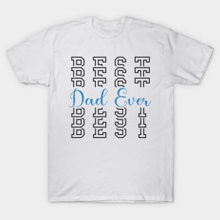 Best Dad Ever T-Shirt